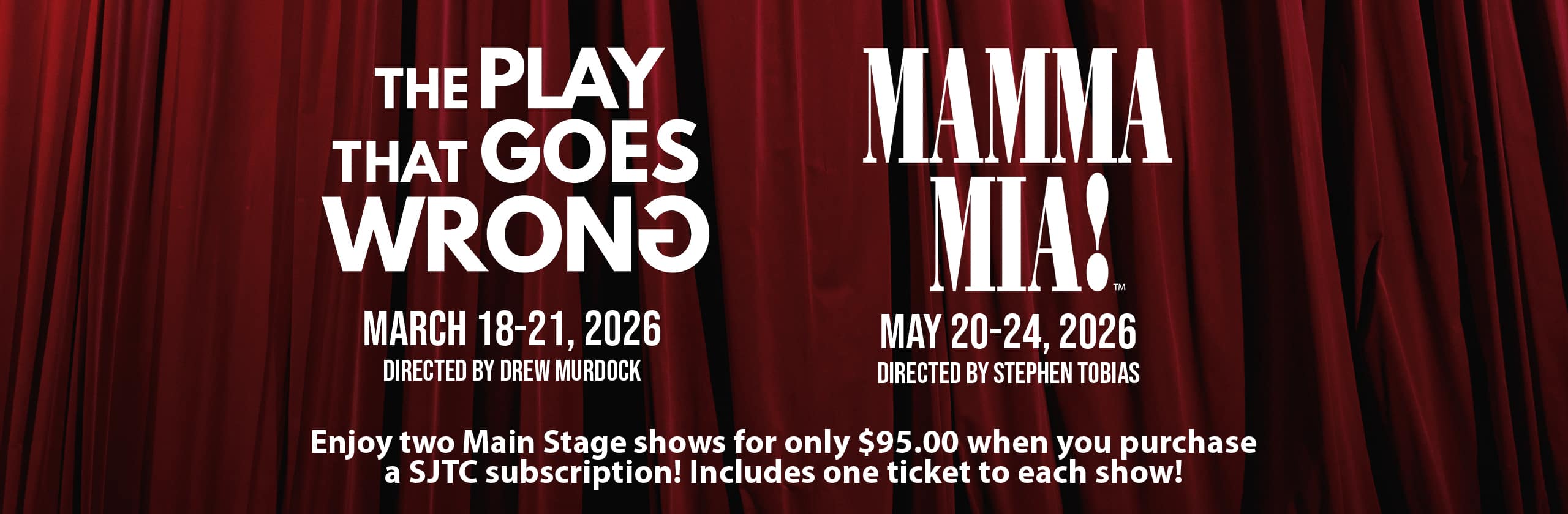 2 great shows for $95!